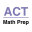 ACT ® Math Prep 10.4