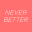 Never Better